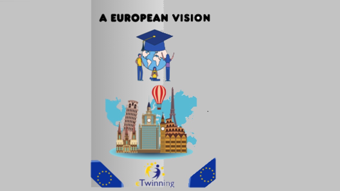 ‘‘A European Vision’’  eTwinning Projesi
